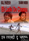 Ek Ladki Do Chappu