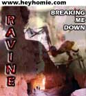 Ravine - "Breaking me Down"