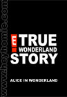 E! True Wonderland Story // The true story of Alice in Wonderland